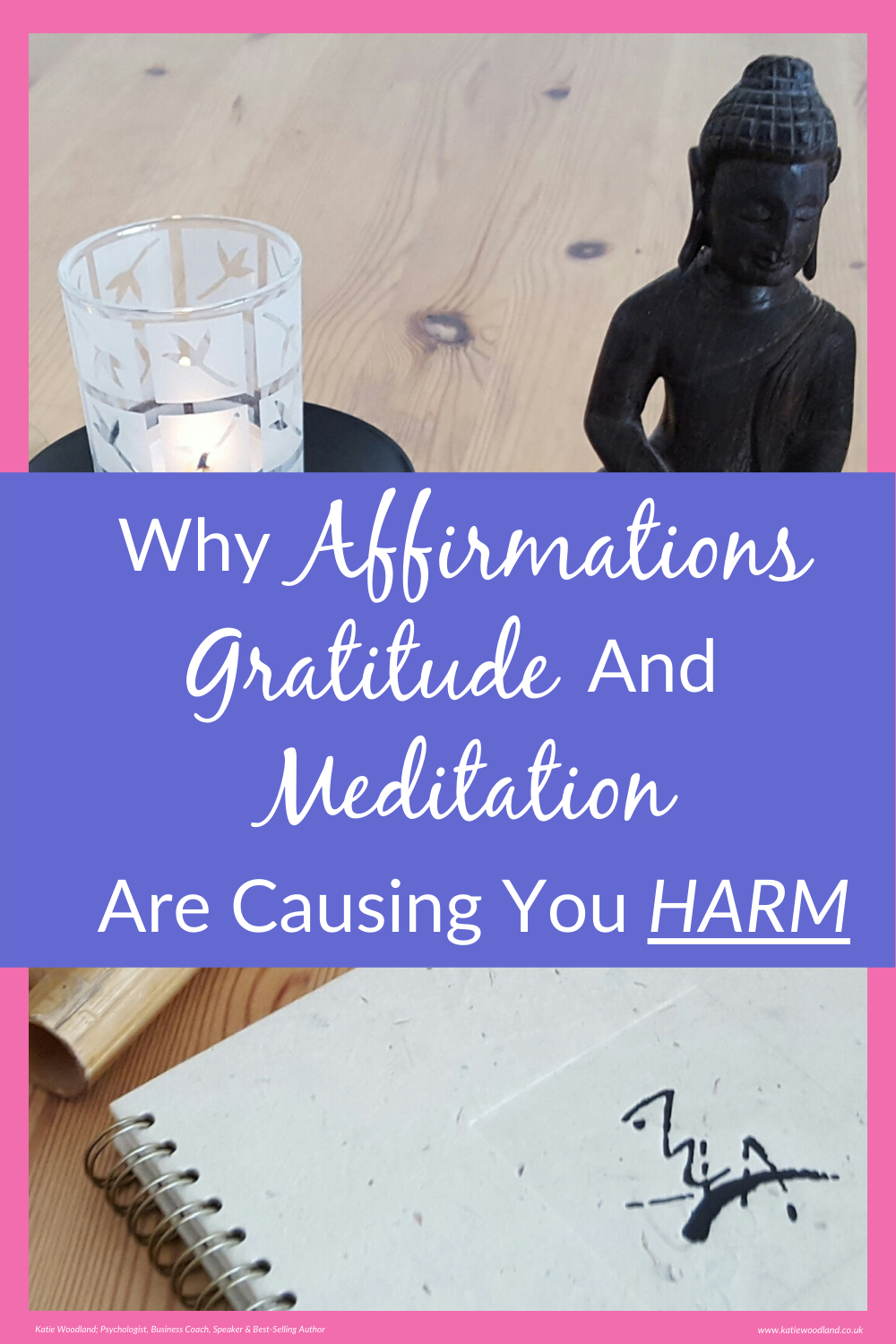 Why Affirmations, Gratitude And Meditation Are Causing You HARM!