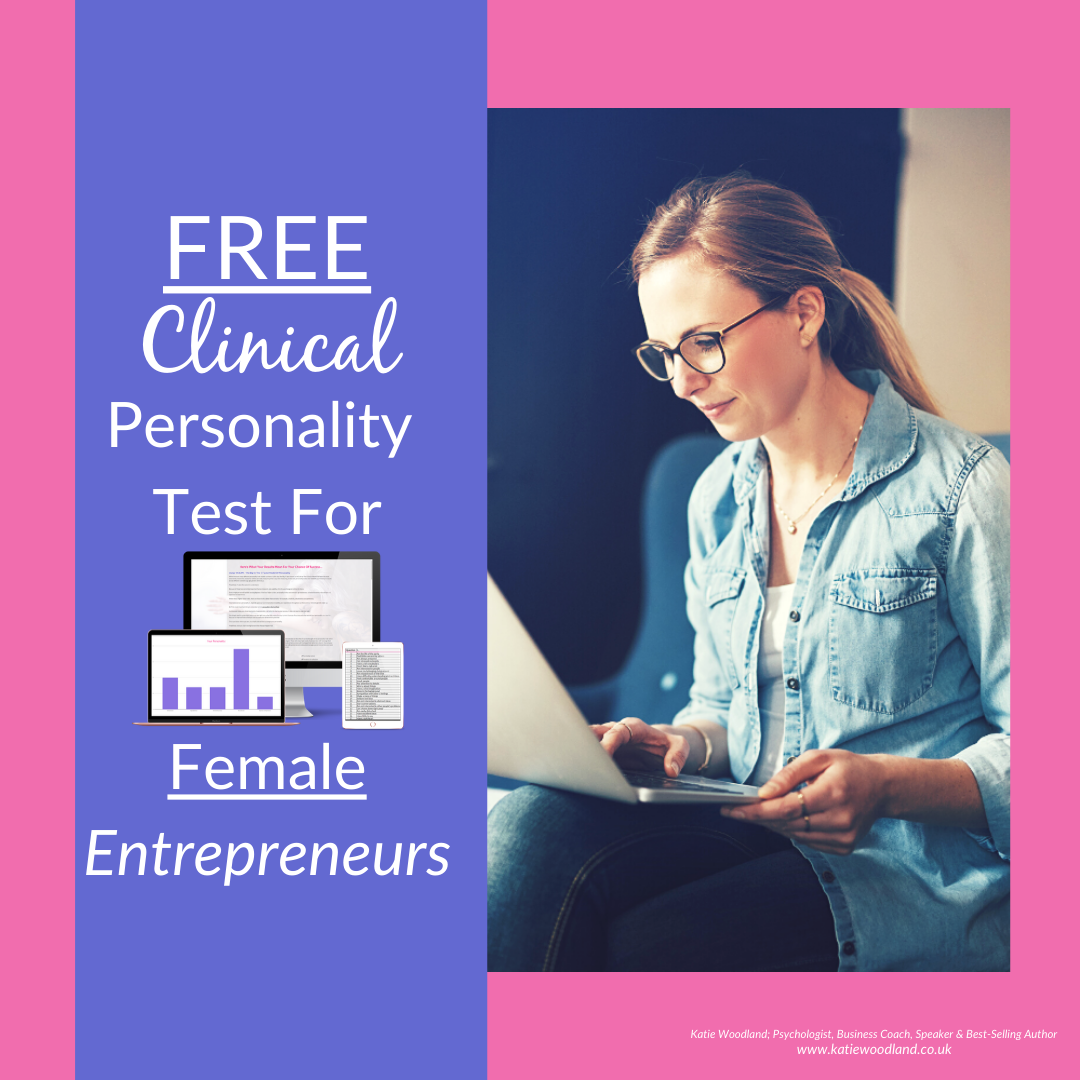 FREE Female Entrepreneur Clinical Personality Test: Discover how you can get your hands on the clinical personality test designed specifically for female entrepreneurs for FREE so that you can effortlessly utilise your unique skills, abilities and personality to get more customers and avoid sabotaging your chances of success without even realising.